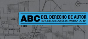 ABC del derecho de autor para bibliotecarios de América Latina Cover Image